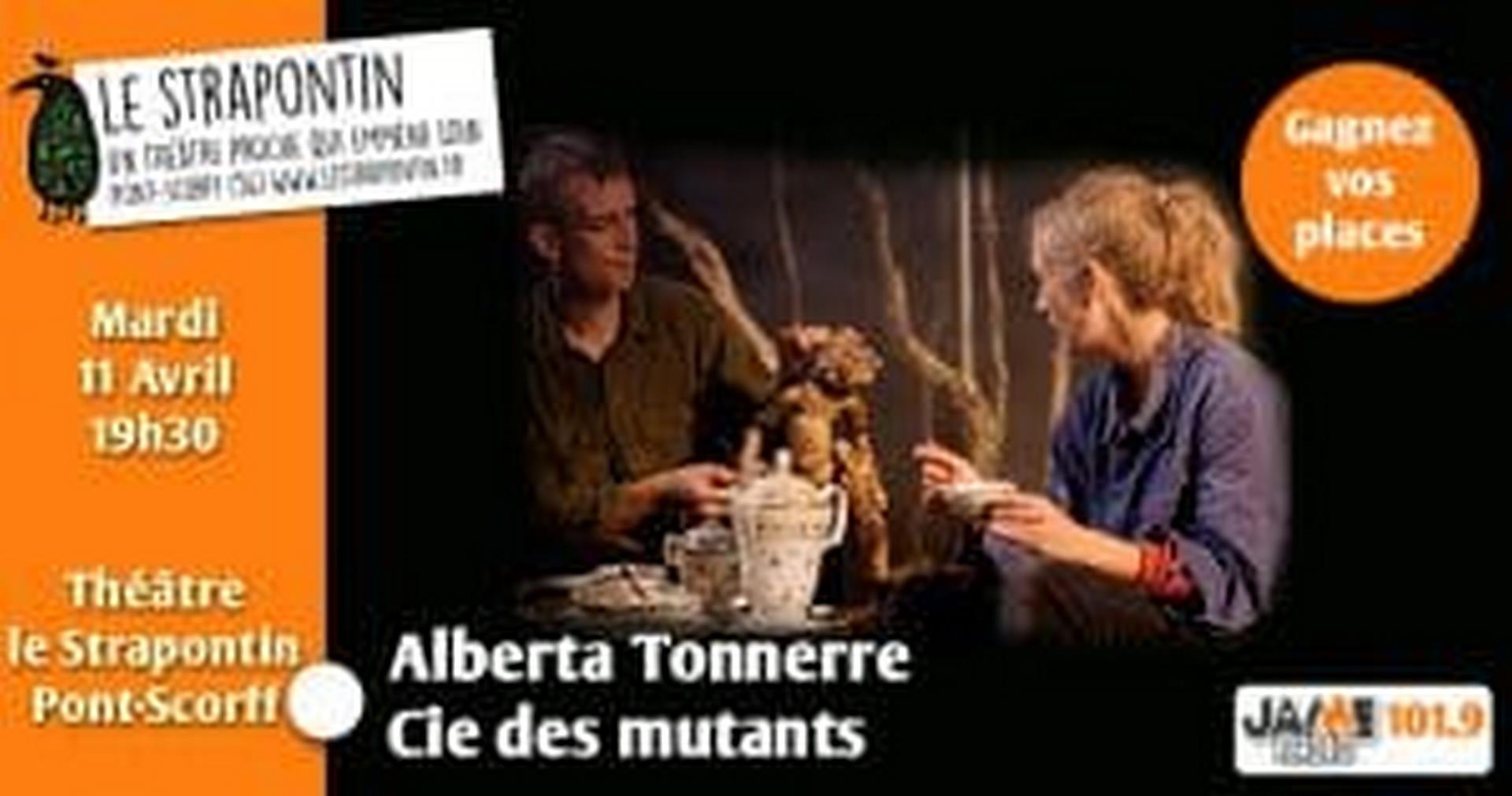 la pièce de théâtre Alberta Tonnerre sera jouée le mardi 11 Avril à 19h30 au Strapontin de Pont-Scorff.