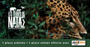 A gagner, pour toute entrée achetée, une entrée enfant offerte pour Les Terres de Nataé !