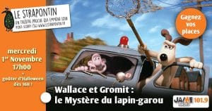 Gagnez vos places pour le film « Wallace et Gromit : Le mystère du lapin-garou » au Strapontin de Pont-Scorff !