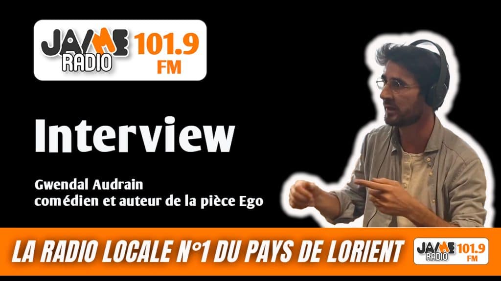VIDEO : Retrouvez vendredi dans GRAND LARGE, l'interview de Gwendal Audrain auteur et comédien de la pièce de théâtre Ego