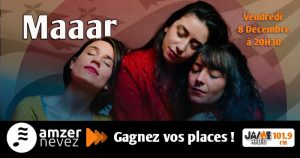 Gagnez vos places pour le concert de Maaar !