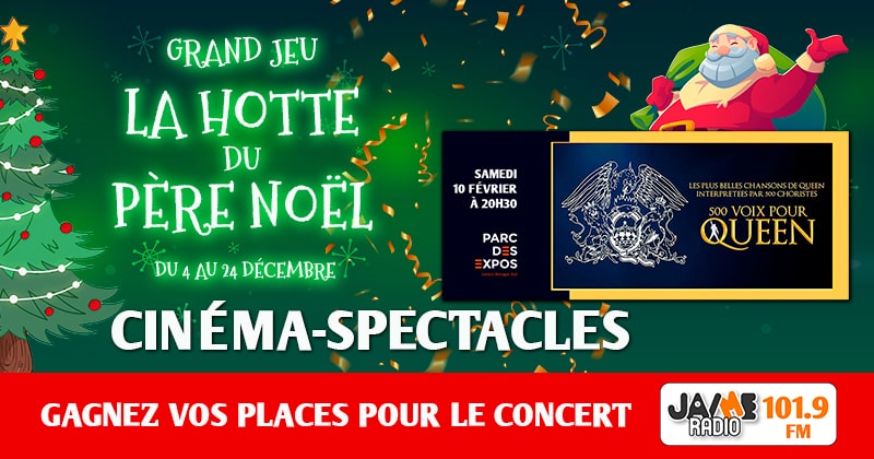 Grâce à la “Hotte du Père Noël” de JAIME Radio, gagnez vos places pour le concert 500 voix pour Queen au Parc des expos de Lanester !
