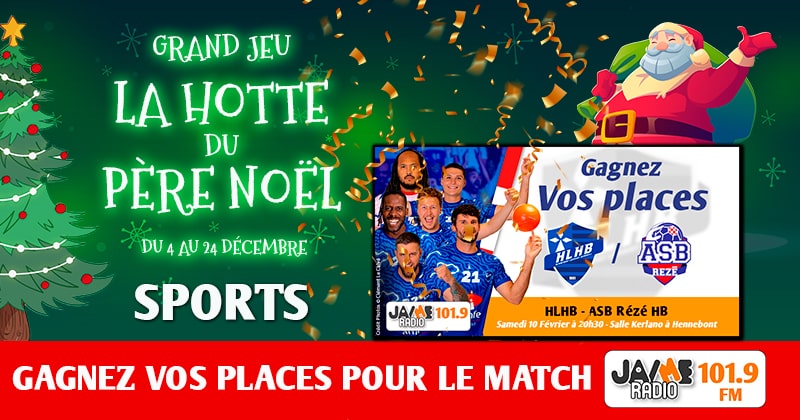 Grâce à la “Hotte du Père Noël” de JAIME Radio, gagnez vos places pour le match entre Le Hennebont Lochrist Handball et l’ASB Rezé HB