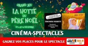 Grâce à la “Hotte du Père Noël” de JAIME Radio, gagnez vos places pour le spectacle de Thomas Marty “Allez, la bise” au Palais des Congrès de Lorient !