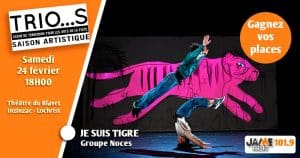Gagnez vos places pour le spectacle “Je suis tigre” au Théâtre du Blavet d’Inzinzac-Lochrist !