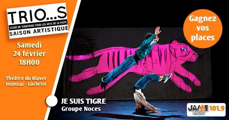 Gagnez vos places pour le spectacle “Je suis tigre” au Théâtre du Blavet d’Inzinzac-Lochrist !