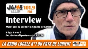 VIDÉO : Manifestation anti-fa au port de pêche de Lorient - interview de régis Barrué de la FSU 56
