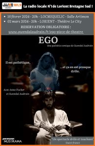 EGO, une pièce de théâtre originale au théâtre l'Artimon de Locmiquélic et au Théâtre Le City de Lorient