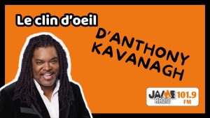 VIDÉO : Le clin d'oeil d'Anthony Kavanagh pour JAIME Radio
