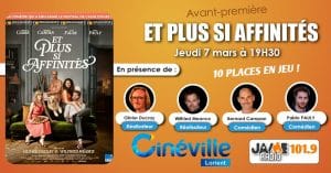 Gagnez vos places pour l’avant première du film “Et plus si affinités” au Cinéville de Lorient !