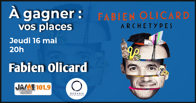 Gagnez vos places pour le spectacle de Fabien Olicard “Archétypes” à l’Océanis de Ploemeur !