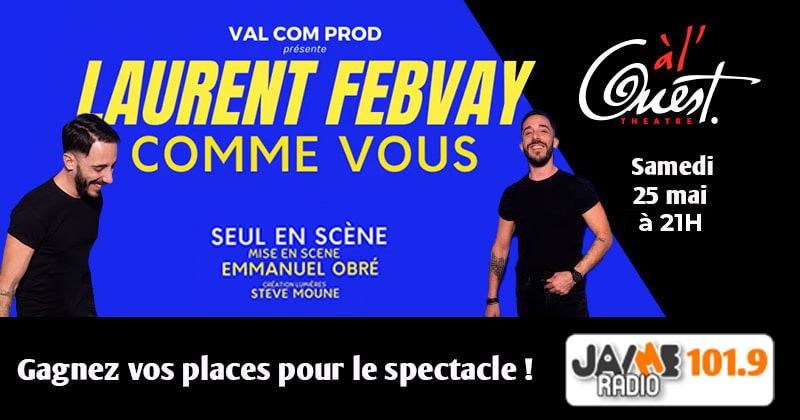  Gagnez vos places pour le spectacle de Laurent Febvay au Théâtre à l’Ouest d’Auray !