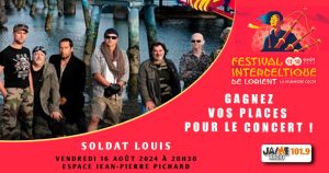 Gagnez Vos Places pour le Concert de Soldat Louis au Festival Interceltique de Lorient avec JAIME Radio