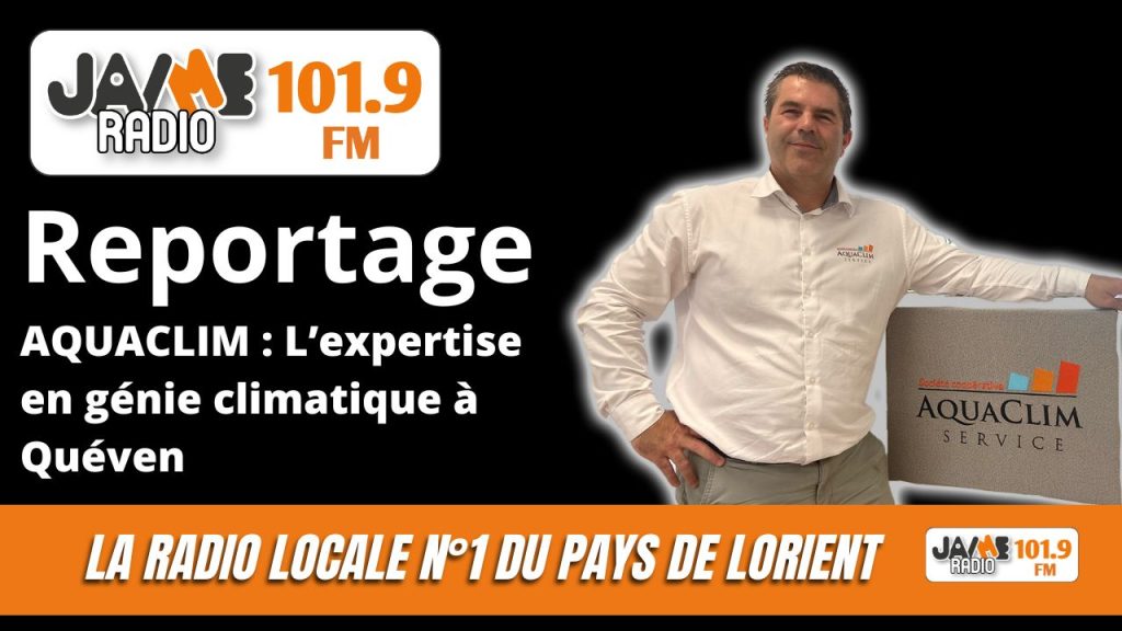 VIDEO : AQUACLIM : L’expertise en génie climatique à Quéven