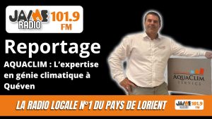 VIDEO : AQUACLIM : L’expertise en génie climatique à Quéven