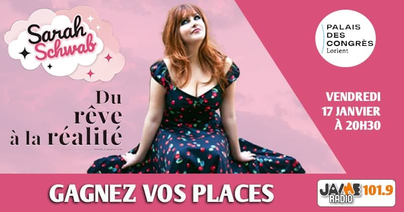 Gagnez vos places pour le spectacle de Sarah Schwab au Palais des congrès de Lorient !