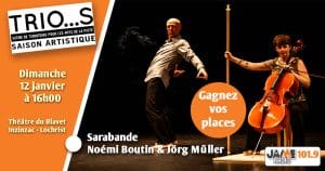 Gagnez vos places pour voir Sarabande au Théâtre du Blavet à Inzinzac-lochrist !