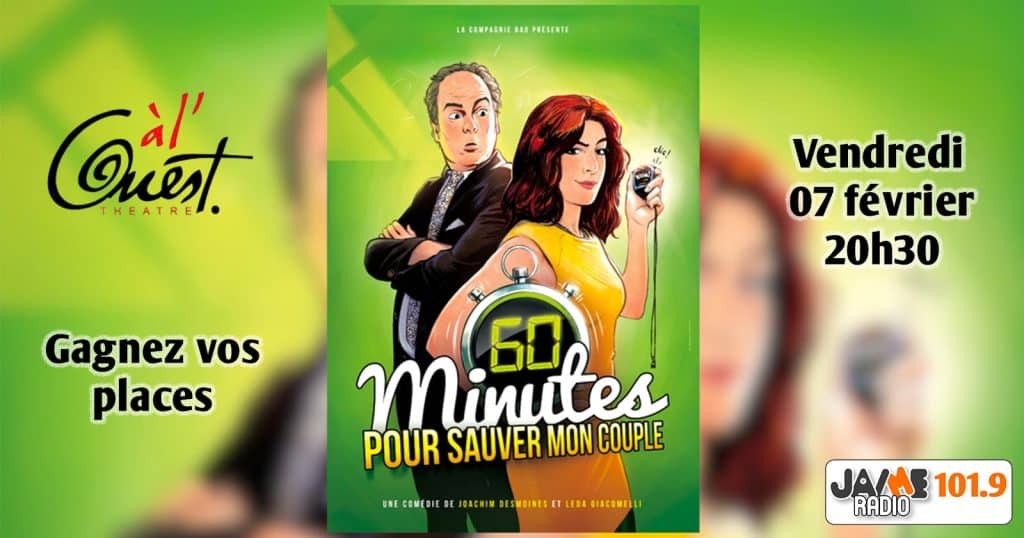 Gagnez vos places pour voir 60 minutes pour sauver mon couple au Théâtre à l’Ouest d’Auray !