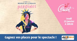 Gagnez vos places pour le spectacle “Héroïnes” au Théâtre à l’Ouest d’Auray !