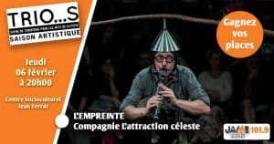 Gagnez vos places pour voir le spectacle l’empreinte au Trio…s !