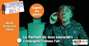 Gagnez vos places pour voir «Le parfum de mes souvenirs » au Strapontin !