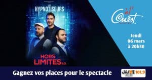 Gagnez vos places pour voir “Hors limites” des Hypnotiseurs au Théâtre à l’Ouest d’Auray !