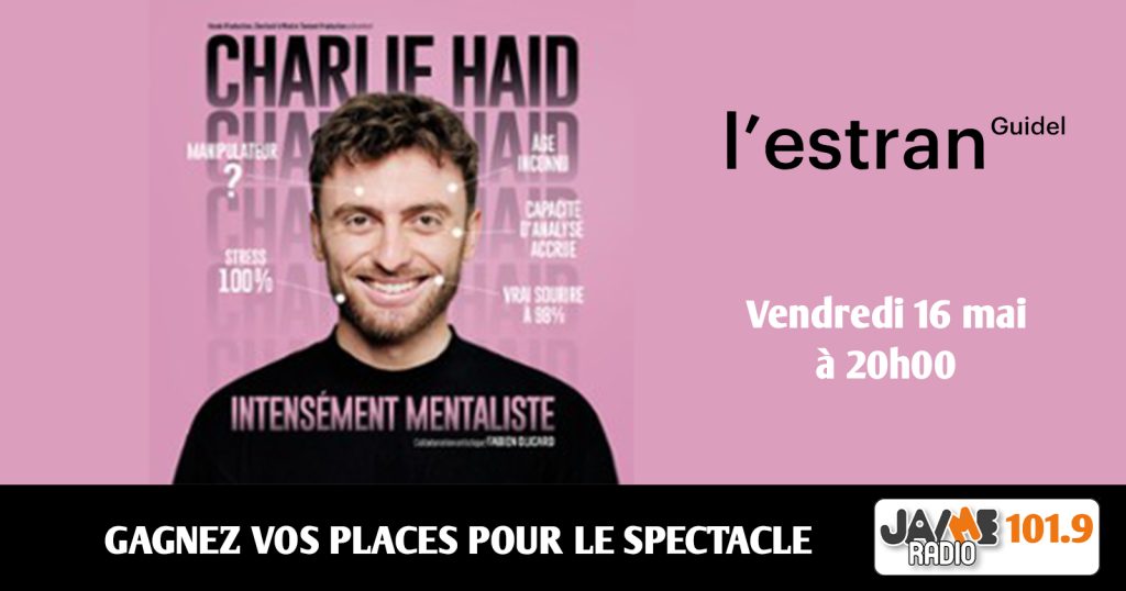 Gagnez vos places pour voir Charlie HAID à l’Estran de Guidel !