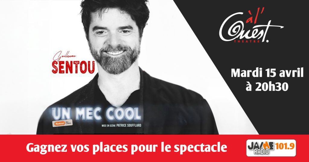 Gagnez vos places pour voir le spectacle de Guillaume Sentou au Théâtre à l’Ouest d’Auray !