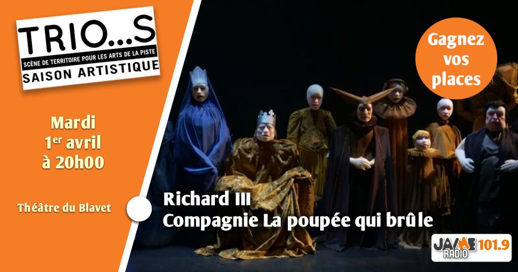 Gagnez vos places pour voir le spectacle Richard III au Trio…s !