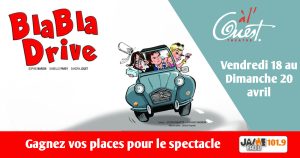 Gagnez vos places pour le spectacle “Blabla Drive” au Théâtre à l’Ouest d’Auray !