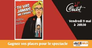 Gagnez vos places pour “Tu vas jamais me croire” au Théâtre à l’Ouest d’Auray !