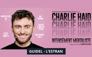 Ce mercredi dans JAIME RADIO FAIT SON SHOW, Charlie Haid, Intensément mentaliste