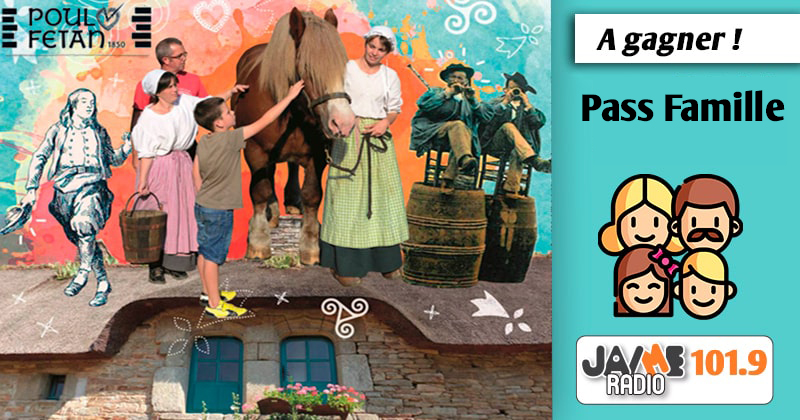 Gagnez votre pass famille pour le village de Poul Fétan !