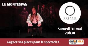 Gagnez vos places pour le spectacle “Le Montespan” à l’Océanis !
