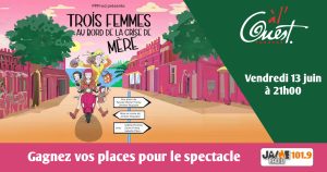 Gagnez vos places pour “Trois femmes au bord de la crise de mère” au Théâtre à l’Ouest d’Auray !