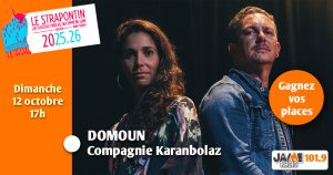 Gagnez vos places pour voir “Domun” au Strapontin !