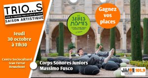 Gagnez vos places pour “Corps Sonores Juniors” par le Trio…s !