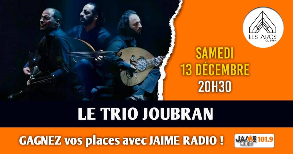 Gagnez vos places pour le Trio Joubran aux Arcs de Quéven !