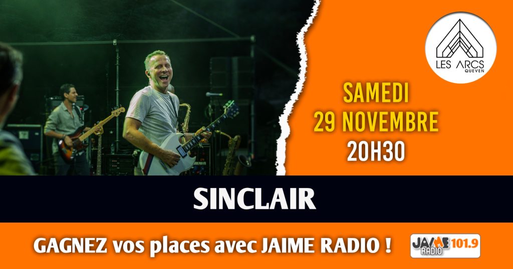 Gagnez vos places pour Sinclair aux Arcs de Quéven !