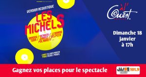 Gagnez vos places pour voir Les Michel’s au Théâtre à l’Ouest d’Auray !