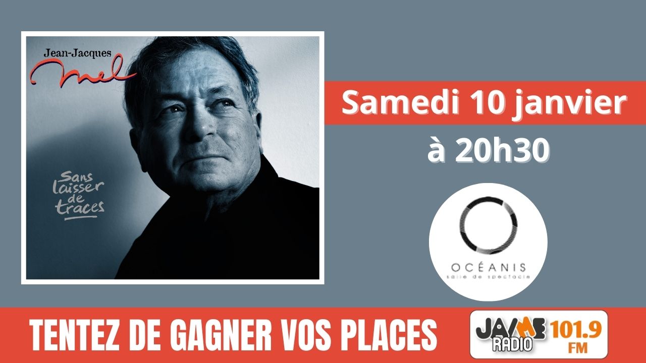 Jean-Jacques Mel sera en concert à l’Océanis de Ploemeur samedi 10 janvier à 20h30. JAIME Radio vous fait gagner des places.
