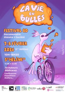 Le festival BD La Vie en Bulles revient à Sainte-Hélène les 7 et 8 février pour sa 5e édition, entre BD documentaire, histoire et société.