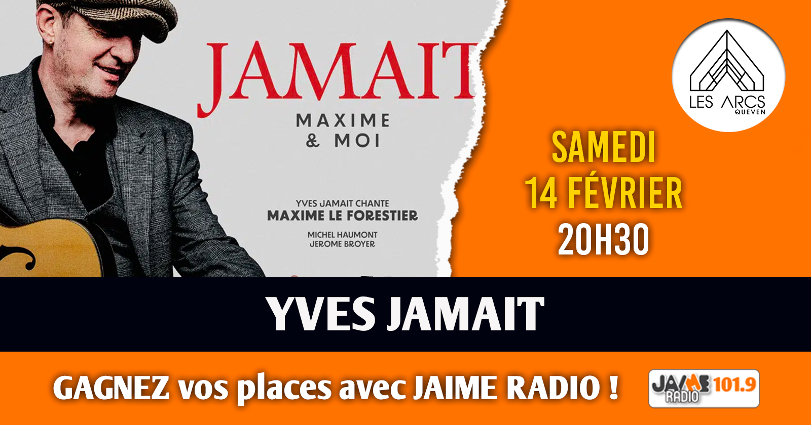 Gagnez vos places pour voir Yves Jamait aux Arcs de Quéven !