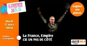 Gagnez vos places pour voir “La France, Empire” à Pont-Scorff !