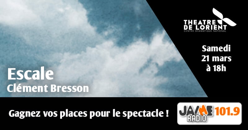 Gagnez vos places pour l’Escale avec Clément Bresson