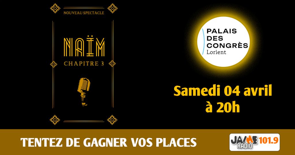 Gagnez vos places pour voir Naïm au Palais des Congrès de Lorient !