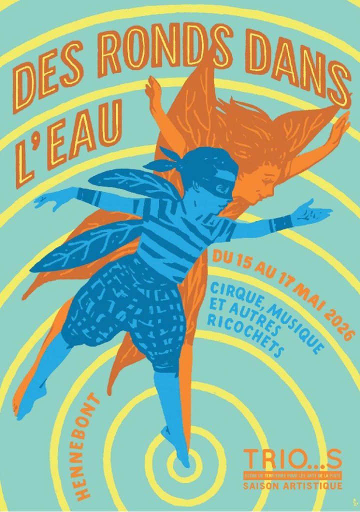 Le festival Des Ronds Dans L’Eau dévoile son programme du 15 au 17 mai avec spectacles, cirque et musique au bord du Blavet.
