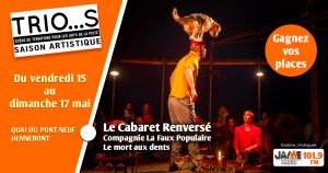 Gagnez vos places pour Le Cabaret Renversé à Hennebont !