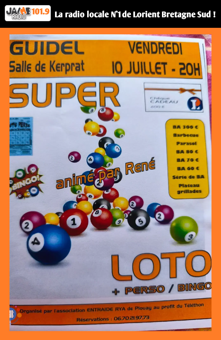 Participez au loto du vendredi 10 juillet à la salle de Kerprat à Guidel. Cartes cadeaux Leclerc jusqu'à 600 €, barbecue, parasol, buvette et restauration sur place.