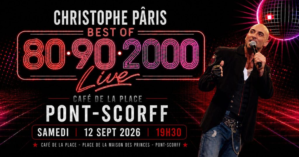 Christophe Pâris sera en live au Café de la Place à Pont-Scorff le 12 septembre 2026 avec son Best Of des tubes des années 80, 90 et 2000.